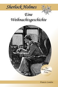Eine Weihnachtsgeschichte - Francis London - E-Book