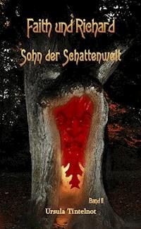 Faith und Richard - Ursula Tintelnot - E-Book