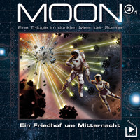 Das dunkle Meer der Sterne – Moon Trilogie 3.1 - Ein Friedhof um Mitternacht Teil 1 - Dane Rahlmeyer - Hörbuch