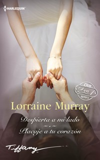 Despierta a mi lado - Placaje a tu corazon - Lorraine Murray - E-Book