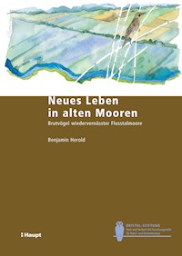 Neues Leben in alten Mooren - Benjamin Herold - E-Book