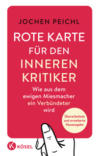 Rote Karte für den inneren Kritiker - Jochen Peichl - E-Book