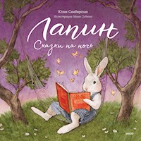Лапин. Сказки на ночь - Юлия Симбирская - Hörbuch