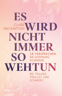 Es wird nicht immer so wehtun - Clare Mackintosh - E-Book