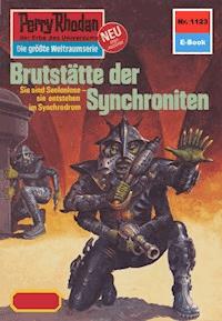 Perry Rhodan 1123: Brutstätte der Synchroniten - Ernst Vlcek - E-Book