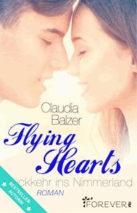 Flying Hearts - Claudia Balzer - E-Book