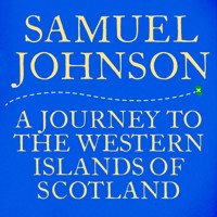 A Journey to the Western Islands of Scotland - Samuel Johnson - Hörbuch