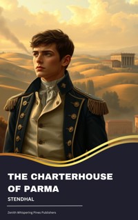 The Charterhouse of Parma - - Stendhal - E-Book