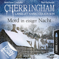Cherringham - Landluft kann tödlich sein, Folge 32: Mord in eisiger Nacht (Ungekürzt) - Matthew Costello - Hörbuch