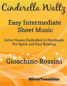 Cinderella Waltz Easy Intermediate Piano Sheet Music - SilverTonalities - E-Book