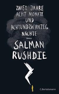 Zwei Jahre, acht Monate und achtundzwanzig Nächte - Salman Rushdie - E-Book
