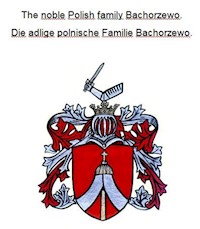 The noble Polish family Bachorzewo. Die adlige polnische Familie Bachorzewo. - Werner Zurek - E-Book