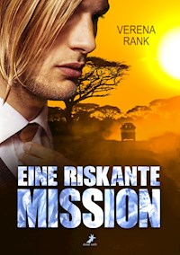Eine riskante Mission - Verena Rank - E-Book
