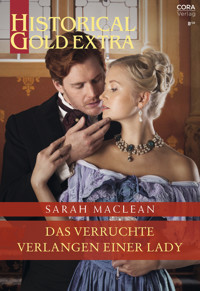 Das verruchte Verlangen einer Lady - SARAH MACLEAN - E-Book
