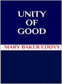Unity of Good - Mary Baker Eddy - E-Book