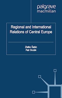 Regional and International Relations of Central Europe -  - E-Book
