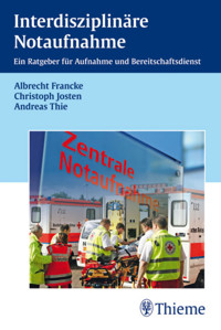 Interdisziplinäre Notaufnahme - Albrecht Francke - E-Book