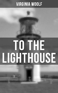 TO THE LIGHTHOUSE - Virginia Woolf - E-Book