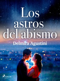 Los astros del abismo - Delmira Agustini - E-Book