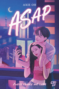 ASAP - Zweite Chance auf Liebe - Axie Oh - E-Book