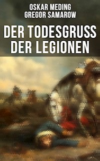 Der Todesgruß der Legionen - Oskar Meding - E-Book