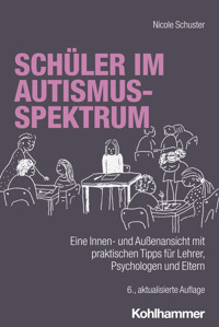 Schüler im Autismus-Spektrum - Nicole Schuster - E-Book