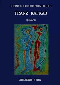 Franz Kafkas Romane - Franz  kafka - E-Book