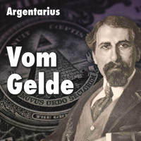 Vom Gelde - Argentarius - Hörbuch