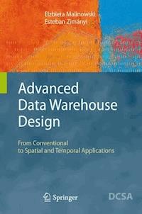 Advanced Data Warehouse Design - Elzbieta Malinowski - E-Book