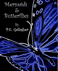 Mermaids and Butterflies - P.K. Gallagher - kostenlos E-Book