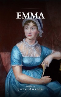 Emma: A Timeless Tale of Love, Pride, and Self-Discovery - Jane Austen - E-Book