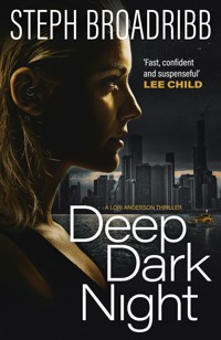 Deep Dark Night - Steph Broadribb - E-Book