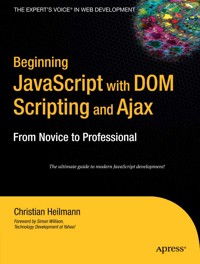 Beginning JavaScript with DOM Scripting and Ajax - Christian Heilmann - E-Book