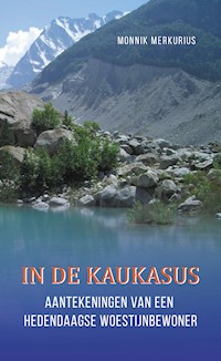 In De Kaukazus - Monnik Merkurius - E-Book