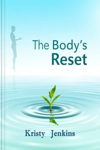 The Body's Reset - Kristy Jenkins - E-Book