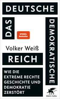 Das Deutsche Demokratische Reich - Volker Weiß - E-Book + Hörbuch
