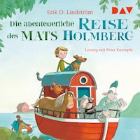 Die abenteuerliche Reise des Mats Holmberg - Erik Ole Lindström - Hörbuch