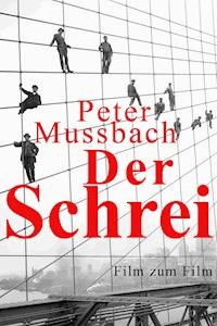 Der Schrei - Peter Mussbach - E-Book