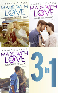 Made with Love - Alle 3 Bände in einem E-Book - Nicole Michaels - E-Book