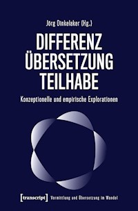 Differenz – Übersetzung – Teilhabe -  - E-Book