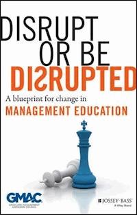 Disrupt or Be Disrupted -  - E-Book