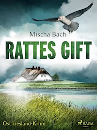 Rattes Gift - Ostfriesland-Krimi - Mischa Bach - E-Book
