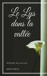 Le Lys dans la vallée - Honoré de Balzac - E-Book