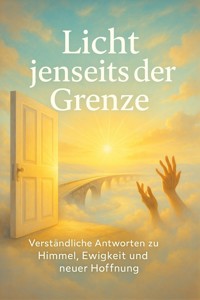 Licht jenseits der Grenze - Clara Neumann - E-Book