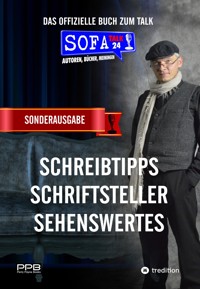 SofaTalk24 - Die SONDERAUSGABE zum offiziellen Buch, Schreibratgeber, Schreibübungen, Wissenswertes rund ums Buch, BestOf Interviews - Perry Payne - E-Book