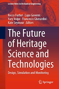 The Future of Heritage Science and Technologies -  - E-Book
