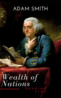 Wealth of Nations - Adam Smith - E-Book