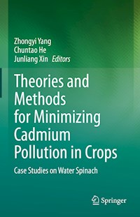 Theories and Methods for Minimizing Cadmium Pollution in Crops - - E-Book
