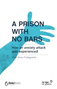A prison with no bars - Marc Ricou Fustagueras - E-Book