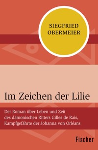 Im Zeichen der Lilie - Siegfried Obermeier - E-Book